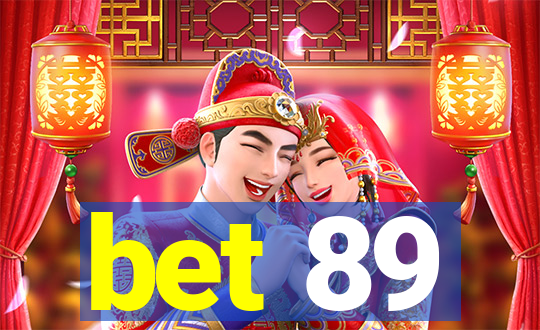 bet 89